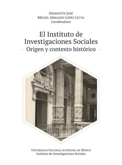 El Instituto de Investigaciones Sociales: origen y contexto histórico