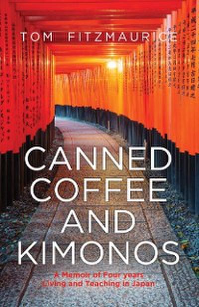 Canned Coffee and Kimonos