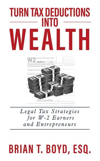 Turn Tax Deductions into Wealth