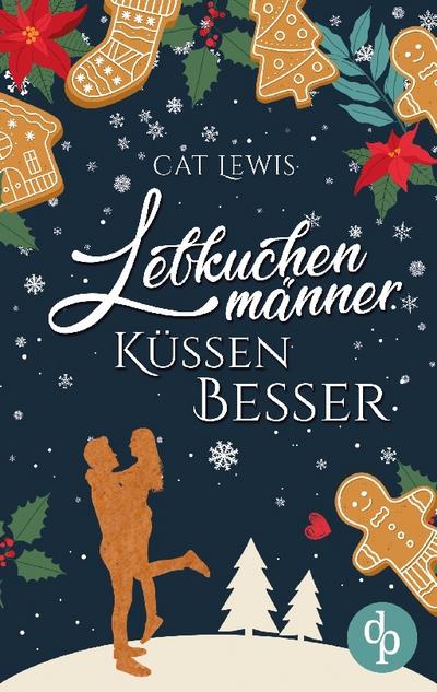 Lebkuchenmänner küssen besser