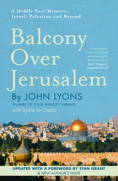 Balcony Over Jerusalem: A Middle East Memoir - Isr
