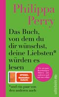 Das Buch, von dem du dir wünschst, deine Liebsten würden es lesen (und ein paar von den anderen auch)