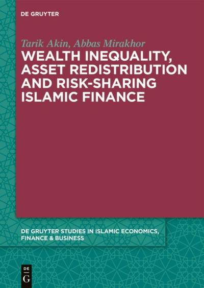 Wealth Inequality, Asset Redistribution and Risk-Sharing Islamic Finance