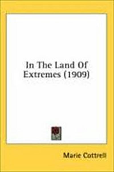 In The Land Of Extremes (1909)