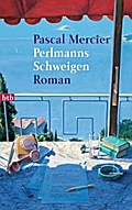 Perlmanns Schweigen von Pascal Mercier | Ebook