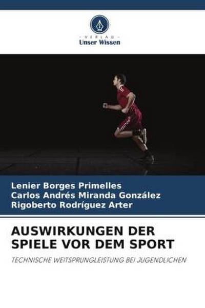 AUSWIRKUNGEN DER SPIELE VOR DEM SPORT