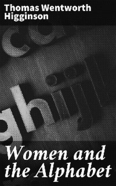Women and the Alphabet