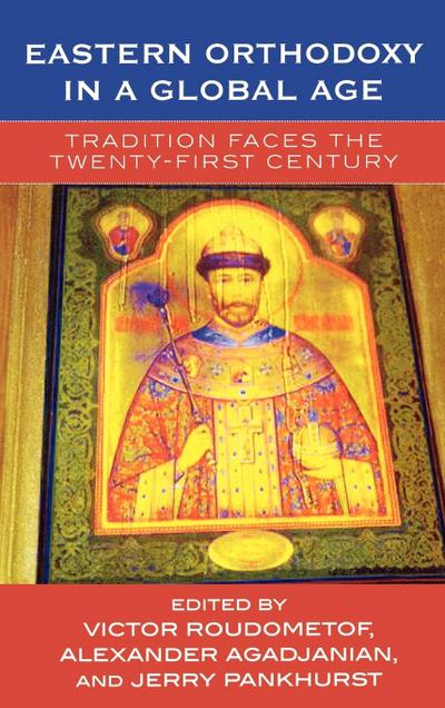Eastern Orthodoxy in a Global Age