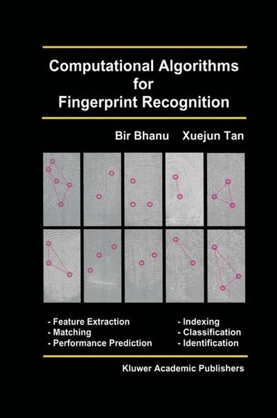 Computational Algorithms for Fingerprint Recognition