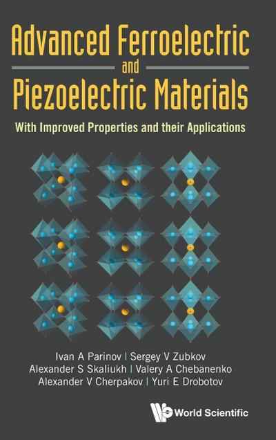 ADVANCED FERROELECTRIC AND PIEZOELECTRIC MATERIALS
