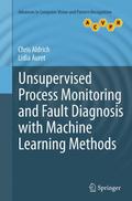 Unsupervised Process Monitoring and Fault Diagnosis with Machine Learning Methods