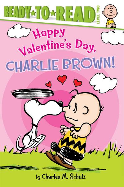 Happy Valentine’s Day, Charlie Brown!: Ready-To-Read Level 2