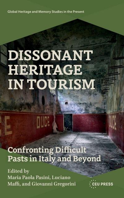 Dissonant Heritage in Tourism