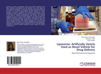 Liposome: Artificially Vesicle Used as Novel Vehicle for Drug Delivery