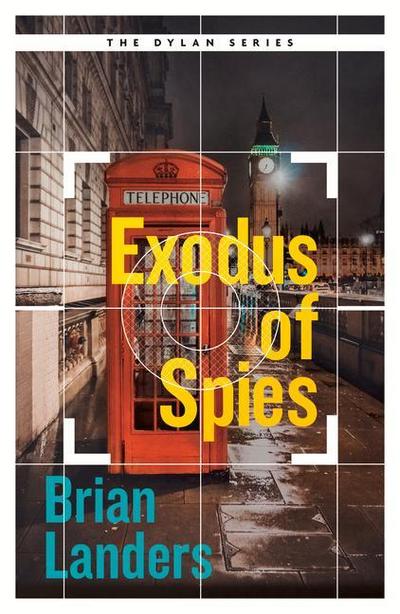 Landers, B: Exodus of Spies