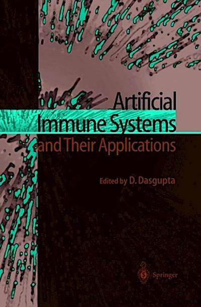 Artificial Immune Systems and Their Applications