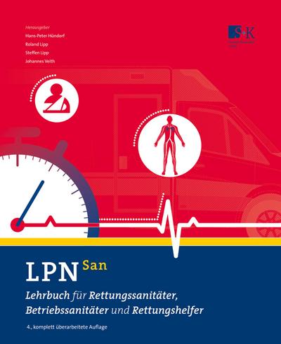 LPN-San: Lehrbuch für Rettungssanitäter, Betriebssanitäter und Rettungshelfer