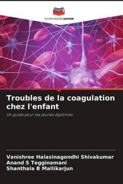 Troubles de la coagulation chez l’enfant