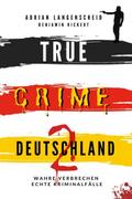 TRUE CRIME DEUTSCHLAND 2