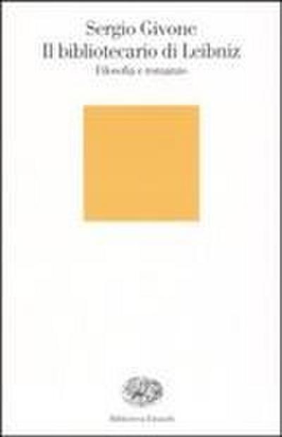 Il bibliotecario di Leibniz. Filosofia e romanzo