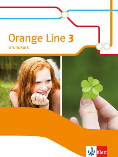 Orange Line 3. Schülerbuch Grundkurs. Ausgabe 2014