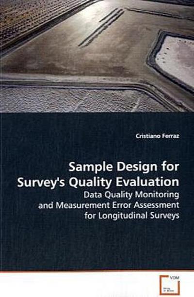 Sample Design for Survey’s Quality Evaluation