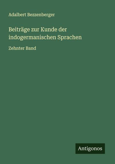 Beiträge zur Kunde der indogermanischen Sprachen