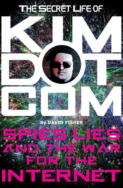 The Secret Life of Kim Dotcom