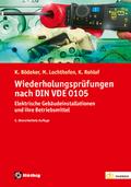 Wiederholungsprüfungen nach DIN VDE 0105: Elektrische Gebäudeinstallationen und ihre Betriebsmittel (de-Fachwissen)