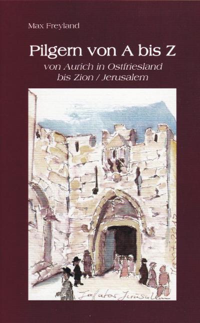 Pilgern von A bis Z