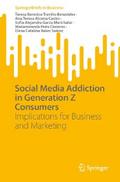 Social Media Addiction in Generation Z Consumers
