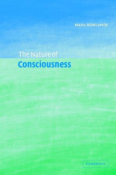 The Nature of Consciousness