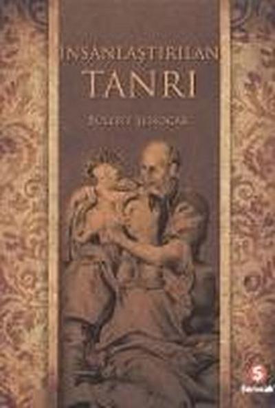 Insanlastirilan Tanri