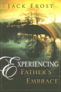 Experiencing Father’s Embrace