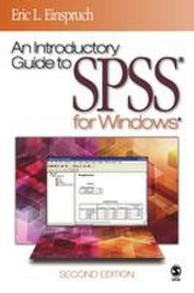 An Introductory Guide to SPSS® for Windows®