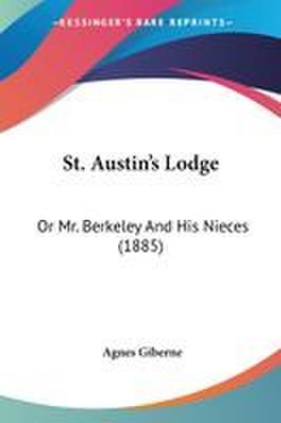 St. Austin’s Lodge