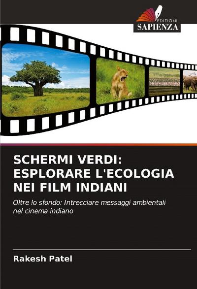 SCHERMI VERDI: ESPLORARE L’ECOLOGIA NEI FILM INDIANI