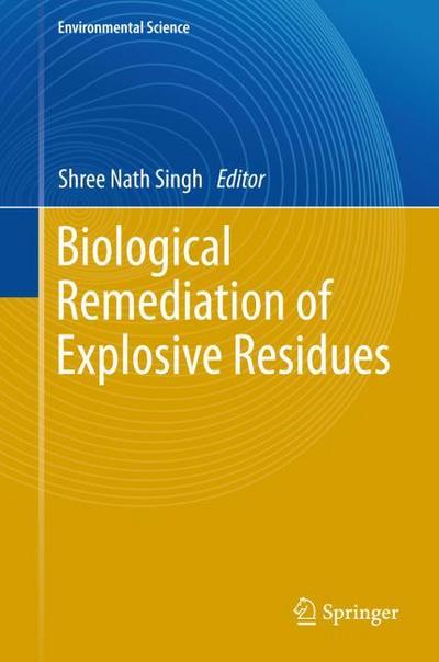 Biological Remediation of Explosive Residues