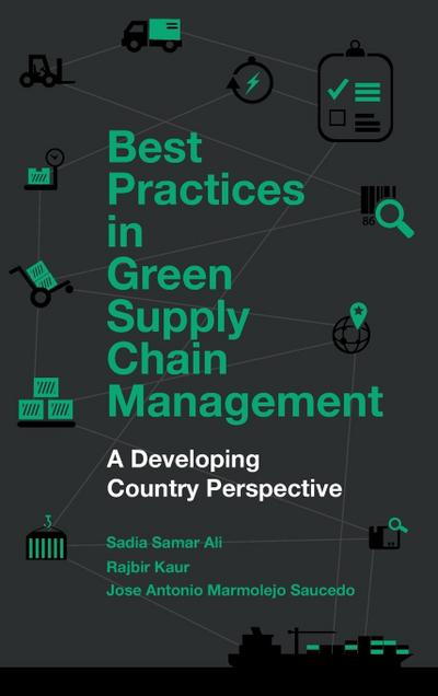 Best Practices in Green Supply Chain Management