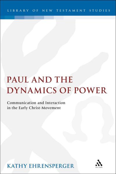 Paul and the Dynamics of Power