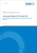 Arbeitsblatt DWA-A 779 (TRwS 779) Technische Regel wassergefährdender Stoffe - Allgemeine technische Regelungen