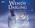Wendy Darling: Volume 3: Shadow: Volume 3