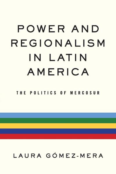Power and Regionalism in Latin America