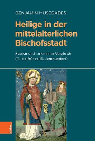 Heilige in der mittelalterlichen Bischofsstadt
