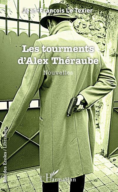 Les tourments d’Alex Théraube