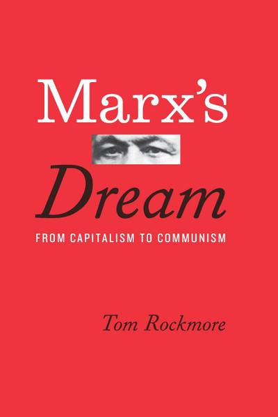 Marx’s Dream