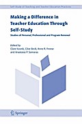 Making a Difference in Teacher Education Through Self-Study