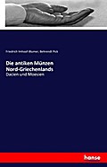 Die antiken Münzen Nord-Griechenlands