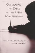 Governing the Child in the New Millennium