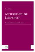 Gottesdienst und Lebenswelt